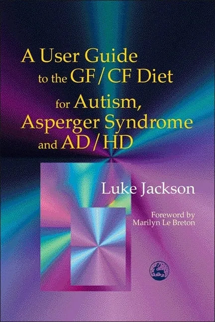 User Guide Gf/Cf Diet Autism a - Paperback
