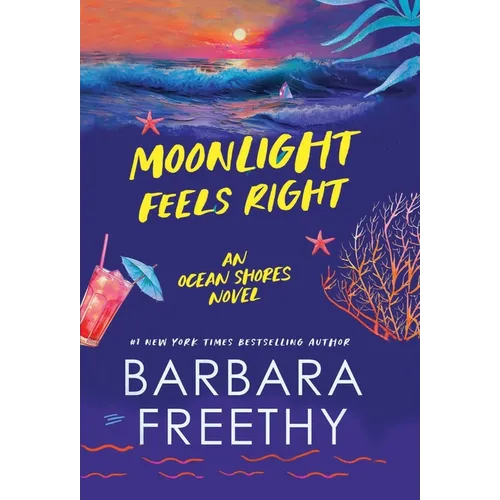 Moonlight Feels Right - Hardcover