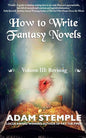 How to Write Fantasy Novels: Volume III, Revising - Paperback