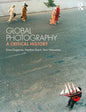 Global Photography: A Critical History - Paperback