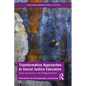 Transformative Approaches to Social Justice Education: Equity and Access in the College Classroom - Paperback
