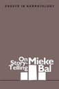 On Story-Telling: Essays in Narratology - Paperback