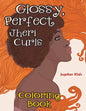 Glossy, Perfect Jheri Curls Coloring Book - Paperback
