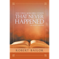 And Three More Bible Stories That Never Happened...But Maybe Could Have - Paperback