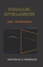 Parallel Intelligence: 20xx - The Initiation - Paperback