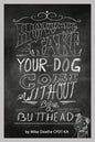 How to Make your Dog COME Without Being a BUTT-HEAD - Paperback