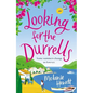 Looking for the Durrells: A Heartwarming, Feel-Good and Uplifting Novel Bringing the Durrells Back to Life - Paperback