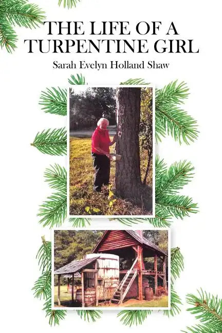 The Life of a Turpentine Girl - Paperback
