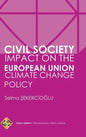 Civil Society Impact on the European Union Climate Change Policy - Hardcover