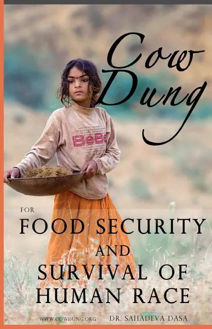 Cow Dung For Food Security And Survival of Human Race - Paperback