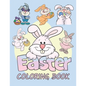Easter Coloring Book: Easter Bunny Coloring Book for Kids Ages 4-8 - Easter Basket Stuffer - 50 Cute and Fun Images - Paperback