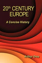 20th Century Europe: A Concise History - Paperback