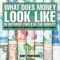 What Does Money Look Like In Different Parts of the World? - Money Learning for Kids Children's Growing Up & Facts of Life Books - Paperback