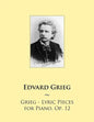 Grieg - Lyric Pieces for Piano, Op. 12 - Paperback