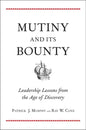 Mutiny and Its Bounty: Leadership Lessons from the Age of Discovery - Hardcover