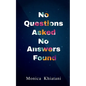 No Questions Asked No Answers Found - Paperback