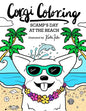 Corgi Coloring: Scamp's Day at the Beach - Paperback