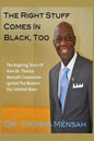 The Right Stuff Comes In Black, Too - Paperback