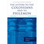 The Letters to the Colossians and to Philemon, 2nd Ed. - Hardcover