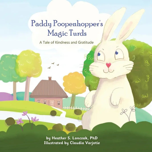 Paddy Poopenhopper's Magic Turds: A Tale of Kindness and Gratitude - Paperback