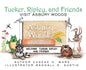 Tucker, Ripley, and Friends Visit Asbury Woods - Hardcover