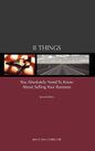 11 Things You Absolutely Need to Know About Selling Your Business - Hardcover