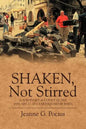 Shaken, Not Stirred: A Survivor's Account of the January 12, 2010 Earthquake in Haiti - Paperback