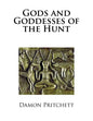 Gods and Goddesses of the Hunt - Paperback
