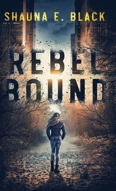 Rebel Bound - Hardcover
