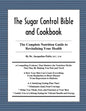 The Sugar Control Bible and Cookbook: The Complete Nutrition Guide to Revitalizing Your Health - Paperback