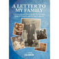 A Letter to My Family: A Journey through Persecution in Nazi Germany, Refuge in Shanghai, and New Life in America - Hardcover