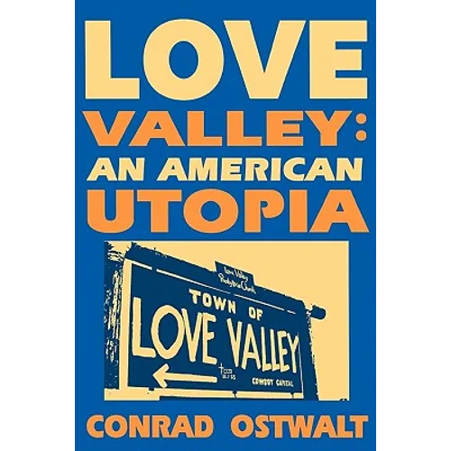 Love Valley: An American Utopia - Paperback