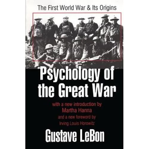 Psychology of the Great War: The First World War and Its Origins - Paperback
