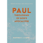 Paul, Theologian of God's Apocalypse: Essays on Paul and Apocalyptic - Hardcover