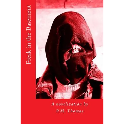 Freak in the Basement - Paperback