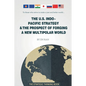 The U.S. Indo-Pacific Strategy & The Prospect of Forging A New Multipolar World - Paperback
