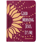 Good Morning Jesus It's Me: 365 Daily Devotions - Imitation Leather