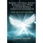 Raising the Dead, Angels, Supernatural Wine, & Other Normal Christian Experience: Being Led by the Holy Spirit - Paperback