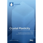 Crystal Plasticity at Micro- and Nano-scale Dimensions - Hardcover
