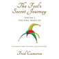 The Fool's Secret Journey Volume 1: The Fool Wakes Up - Paperback