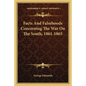 Facts and Falsehoods Concerning the War on the South, 1861-1865 - Paperback