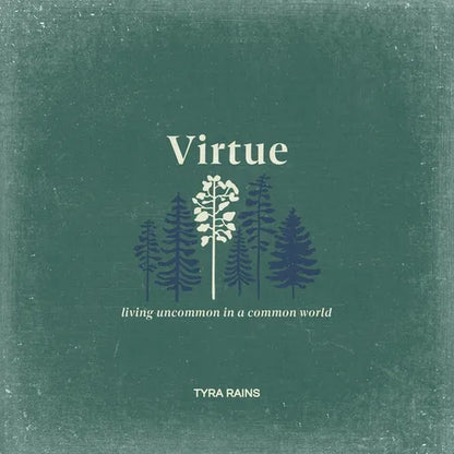 Virtue: Living Uncommon in a Common World - Paperback