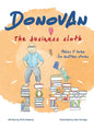 Donovan the Business Sloth: Makes it Home for Bedtime Stories - Hardcover