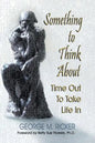Something to Think About: Time Out to Take Life In - Paperback