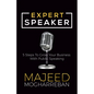 Expert Speaker: 5 Steps to Grow Your Business with Public Speaking - Paperback