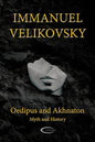 Oedipus and Akhnaton: Myth and History - Paperback