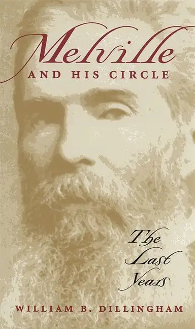 Melville and His Circle: The Last Years - Paperback