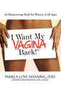 I Want My Vagina Back - Paperback