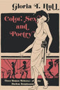 Color, Sex, and Poetry: Three Women Writers of the Harlem Renaissance - Paperback