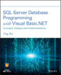 SQL Server Database Programming with Visual Basic.Net: Concepts, Designs and Implementations - Paperback